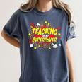 Teaching Is My Superpower Retro Comic Teacher Women's Comfort Colors T-Shirt Denim Teaching Is My Superpower Retro Comic Teacher Women's Comfort Colors T-Shirt Denim