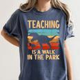 Teaching Is a Walk In Park Dinosaur Teacher Women's Comfort Colors T-Shirt Denim
