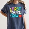Team 1st Grade Crew Back To School 1st Grade Teacher Kids Women's Comfort Colors T-Shirt Denim Team 1st Grade Crew Back To School 1st Grade Teacher Kids Women's Comfort Colors T-Shirt Denim