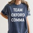 Team Oxford Comma English Majors And Teachers For Men Women Girls Kids Women's Comfort Colors T-Shirt Denim Team Oxford Comma English Majors And Teachers For Men Women Girls Kids Women's Comfort Colors T-Shirt Denim