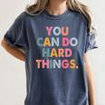 Test Day Teacher You Can Do Hard Things Women Kids Women's Comfort Colors T-Shirt Denim Test Day Teacher You Can Do Hard Things Women Kids Women's Comfort Colors T-Shirt Denim
