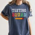 Testing Squad Costume Test Day Teacher Student School Women's Comfort Colors T-Shirt Denim Testing Squad Costume Test Day Teacher Student School Women's Comfort Colors T-Shirt Denim