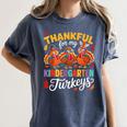 Thankful For My Kindergarten Turkeys Thanksgiving Teacher Women's Comfort Colors T-Shirt Denim Thankful For My Kindergarten Turkeys Thanksgiving Teacher Women's Comfort Colors T-Shirt Denim