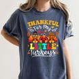 Thankful For My Little Turkeys Teacher Thanksgiving Teachers Women's Comfort Colors T-Shirt Denim Thankful For My Little Turkeys Teacher Thanksgiving Teachers Women's Comfort Colors T-Shirt Denim