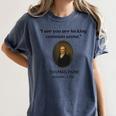 Thomas Paine Common Sense USA History Teacher Student Women's Comfort Colors T-Shirt Denim Thomas Paine Common Sense USA History Teacher Student Women's Comfort Colors T-Shirt Denim