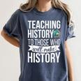 History Teacher Appreciation History Teaching Women's Comfort Colors T-Shirt Denim
