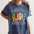 History Teacher I Read The Constitution For The Articles For Men Women Women's Comfort Colors T-Shirt Denim