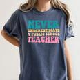 Never Underestimate A Public School Teacher Groovy Women Women's Comfort Colors T-Shirt Denim