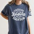 Unity Day Anti Bullying Calculate Kindness Math Teacher Kids Women's Comfort Colors T-Shirt Denim Unity Day Anti Bullying Calculate Kindness Math Teacher Kids Women's Comfort Colors T-Shirt Denim