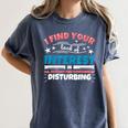 US History And Government Teacher Gifts Funny I Find You Women's Comfort Colors T-Shirt Denim US History And Government Teacher Gifts Funny I Find You Women's Comfort Colors T-Shirt Denim