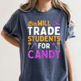 Will Trade Students For Candy Cute Halloween Costume Teacher For Men Women Kids Women's Comfort Colors T-Shirt Denim