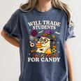 Will Trade Students For Candy Teacher Ghost Halloween Women's Comfort Colors T-Shirt Denim Will Trade Students For Candy Teacher Ghost Halloween Women's Comfort Colors T-Shirt Denim