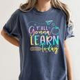 Y'All Gonna Learn Today Back To School Teacher Kids Women's Comfort Colors T-Shirt Denim Y'All Gonna Learn Today Back To School Teacher Kids Women's Comfort Colors T-Shirt Denim