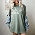 Best Teacher Ever Best Teacher Ever T-Shirt For Men Women Women's Comfort Colors T-Shirt Berry