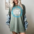 I Can't Even Math Science Teacher Mathematics Numbers Pun Women's Comfort Colors T-Shirt Berry I Can't Even Math Science Teacher Mathematics Numbers Pun Women's Comfort Colors T-Shirt Berry