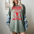 Chicago Teachers Matter Support Union Education Red For Ed Women's Comfort Colors T-Shirt Berry Chicago Teachers Matter Support Union Education Red For Ed Women's Comfort Colors T-Shirt Berry