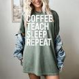 Coffee Teach Sleep Repeat Shirt Coffee Men Women Teacher Women's Comfort Colors T-Shirt Berry
