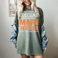 I Don’t Need a Costume Middle School Math Teacher Halloween Women's Comfort Colors T-Shirt Berry I Don’t Need a Costume Middle School Math Teacher Halloween Women's Comfort Colors T-Shirt Berry