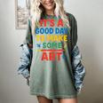 Drawing Art Artist Teacher It’s A Good Day To Make Some Art Women's Comfort Colors T-Shirt Berry