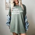 Eat Sleep Calculus Repeat Mathematics Math Teacher Women's Comfort Colors T-Shirt Berry Eat Sleep Calculus Repeat Mathematics Math Teacher Women's Comfort Colors T-Shirt Berry