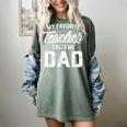 My Favorite Teacher Calls Me Dad Shirt Father's Day For Men Kids Women's Comfort Colors T-Shirt Berry My Favorite Teacher Calls Me Dad Shirt Father's Day For Men Kids Women's Comfort Colors T-Shirt Berry