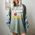 You Gon' Learn Today First Day Of School Teacher Men Women Kids Women's Comfort Colors T-Shirt Berry You Gon' Learn Today First Day Of School Teacher Men Women Kids Women's Comfort Colors T-Shirt Berry