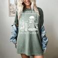 I'Ll Just Wait Until It's Quiet Skeleton Halloween Teacher Women's Comfort Colors T-Shirt Berry