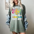 Because I'm The Art Teacher That's Why Artists Men Women Women's Comfort Colors T-Shirt Berry Because I'm The Art Teacher That's Why Artists Men Women Women's Comfort Colors T-Shirt Berry