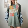Kind Is Always Cool Teacher Graphic Tees Choose Kindness Women's Comfort Colors T-Shirt Berry