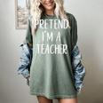 Pretend I'm A Teacher Costume Halloween Easy Adult Kid Women's Comfort Colors T-Shirt Berry