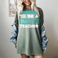 Proud Dance Instructor Choreographer Dance Teacher Women's Comfort Colors T-Shirt Berry Proud Dance Instructor Choreographer Dance Teacher Women's Comfort Colors T-Shirt Berry