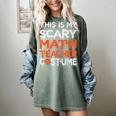 This Is My Scary Math Teacher Costume For Halloween Women's Comfort Colors T-Shirt Berry