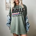 It Takes Balls To Teach PE Gym Teacher Women's Comfort Colors T-Shirt Berry It Takes Balls To Teach PE Gym Teacher Women's Comfort Colors T-Shirt Berry
