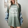 I Teach Science Because Math Teachers Need Heroes Too Women's Comfort Colors T-Shirt Berry I Teach Science Because Math Teachers Need Heroes Too Women's Comfort Colors T-Shirt Berry