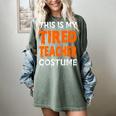 This Is My Tired Teacher Costume Quick Easy Lazy Halloween For Men Women Women's Comfort Colors T-Shirt Berry This Is My Tired Teacher Costume Quick Easy Lazy Halloween For Men Women Women's Comfort Colors T-Shirt Berry