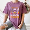 You Can't Scare Me I'm A Special Education Teacher Halloween Women's Comfort Colors T-Shirt Moss You Can't Scare Me I'm A Special Education Teacher Halloween Women's Comfort Colors T-Shirt Moss