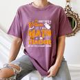 I Don't Need a Costume I'm A Math Teacher Halloween Costume Women's Comfort Colors T-Shirt Moss I Don't Need a Costume I'm A Math Teacher Halloween Costume Women's Comfort Colors T-Shirt Moss