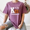 Fall Kindergarten Teacher K Is For Buffalo Plaid Pumpkin Women's Comfort Colors T-Shirt Moss
