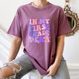In My First Grade Era 1st Grade Girls Teacher Back To School Women's Comfort Colors T-Shirt Moss In My First Grade Era 1st Grade Girls Teacher Back To School Women's Comfort Colors T-Shirt Moss