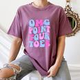 OMG Point Your Toes Dancing Teacher Tap Dancer Dance For Men Women Kids Women's Comfort Colors T-Shirt Moss