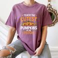 I Teach The Cutest Pumpkins In The Patch Halloween Teacher Women's Comfort Colors T-Shirt Moss I Teach The Cutest Pumpkins In The Patch Halloween Teacher Women's Comfort Colors T-Shirt Moss