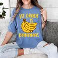 1st Grade Is Bananas Teacher Teaching Back To School Women's Comfort Colors T-Shirt Blue Jean 1st Grade Is Bananas Teacher Teaching Back To School Women's Comfort Colors T-Shirt Blue Jean