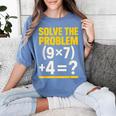 67 Meme Math Teacher School 6-7 Brain Rot Six Seven Women's Comfort Colors T-Shirt Blue Jean 67 Meme Math Teacher School 6-7 Brain Rot Six Seven Women's Comfort Colors T-Shirt Blue Jean