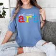 Art Teacher Artists Women's Comfort Colors T-Shirt Blue Jean Art Teacher Artists Women's Comfort Colors T-Shirt Blue Jean