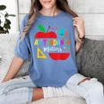 Attendance Matters Teacher Apple For Back To School Women's Comfort Colors T-Shirt Blue Jean Attendance Matters Teacher Apple For Back To School Women's Comfort Colors T-Shirt Blue Jean
