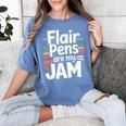 Back To School Teacher Flair Pens Are My Jam Women's Comfort Colors T-Shirt Blue Jean