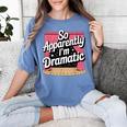Best Theatre Art For Men Women Musical Drama Teacher Theater Women's Comfort Colors T-Shirt Blue Jean