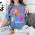 Bruh We Back Teachers First Day Back To School Teachers Women's Comfort Colors T-Shirt Blue Jean Bruh We Back Teachers First Day Back To School Teachers Women's Comfort Colors T-Shirt Blue Jean