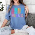 Bruh We Back Teachers Retro Back To School Boys Girls Kids Women's Comfort Colors T-Shirt Blue Jean Bruh We Back Teachers Retro Back To School Boys Girls Kids Women's Comfort Colors T-Shirt Blue Jean