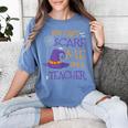 You Can't Scare Me I'm A Teacher For Men Women Women's Comfort Colors T-Shirt Blue Jean